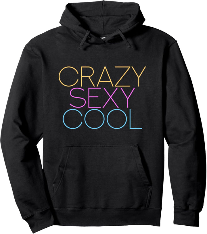 Crazy Sexy Cool Pullover Hoodie