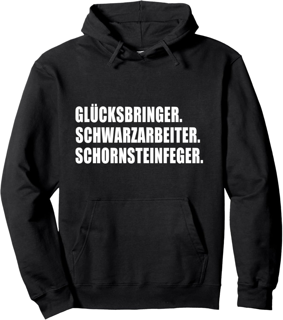 Glücksbringer Schwarzarbeiter Beruf Schornsteinfeger Pullover Hoodie
