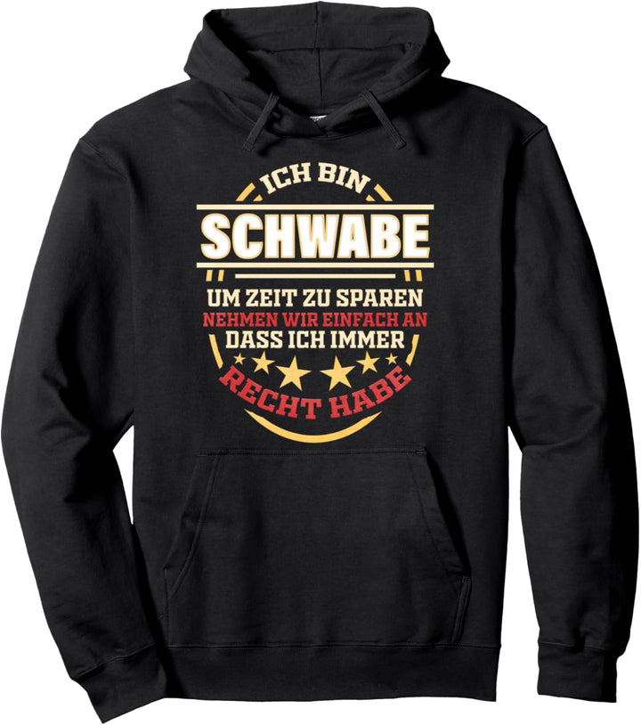 Schwabe Geschenk für Schwaben Schwäbisch Spruch Schwob Pullover Hoodie