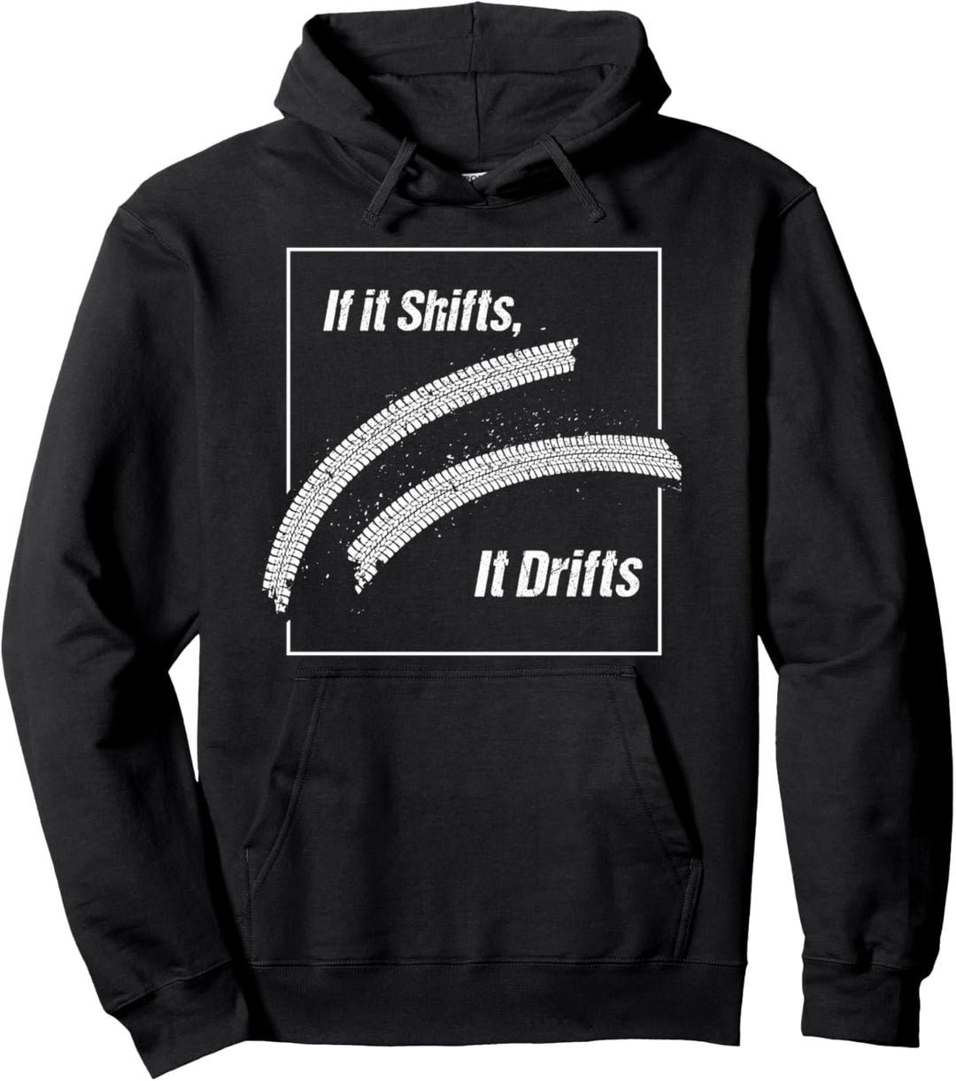 Wenn es schaltet, driftet JDM-Autorennen Pullover Hoodie