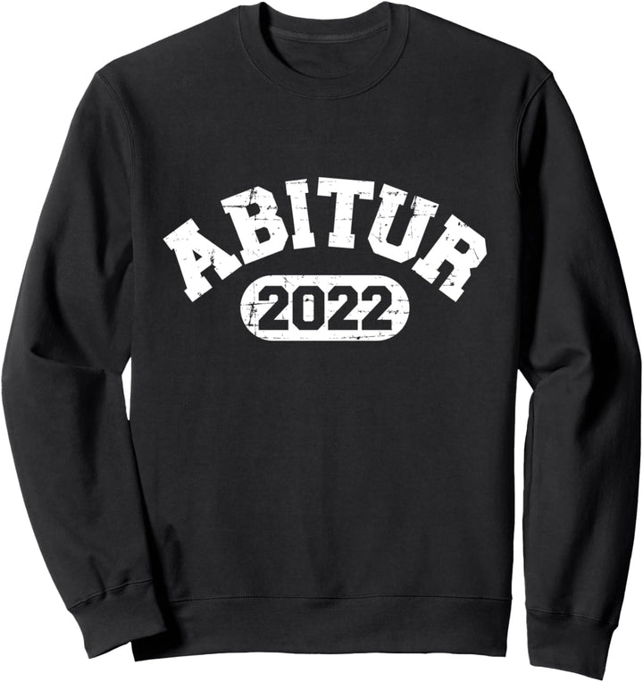 Abitur 2022 Sweatshirt