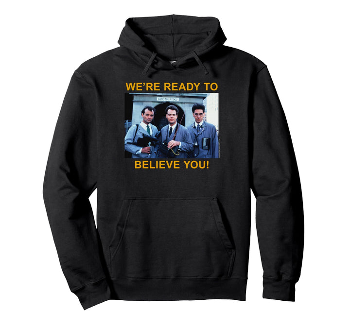 Ghostbusters Bereit zu glauben Pullover Hoodie
