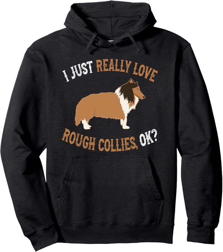 I Love Rough Collies - Cute Rough Collie Owner Pullover Hoodie