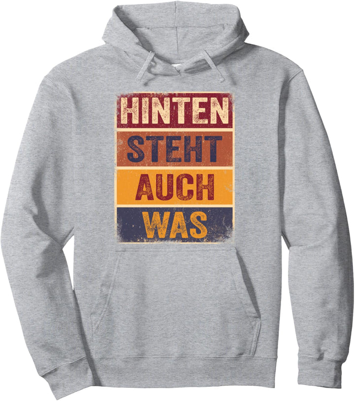 Hinten Steht Auch Was Shirt Spruch Hinten Steht Auch Wat Pullover Hoodie