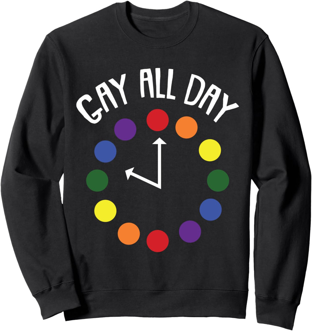 Gay All Day Pride Rainbow Clock Agenda Proud LGBT-Q Ally Sweatshirt