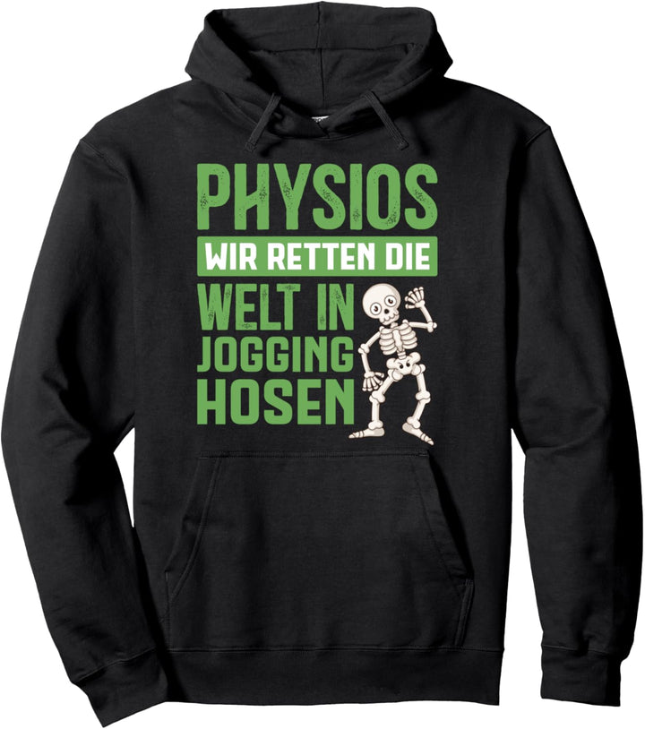 Physiotherapeuten Physiotherapeut Physios Physiotherapie Pullover Hoodie