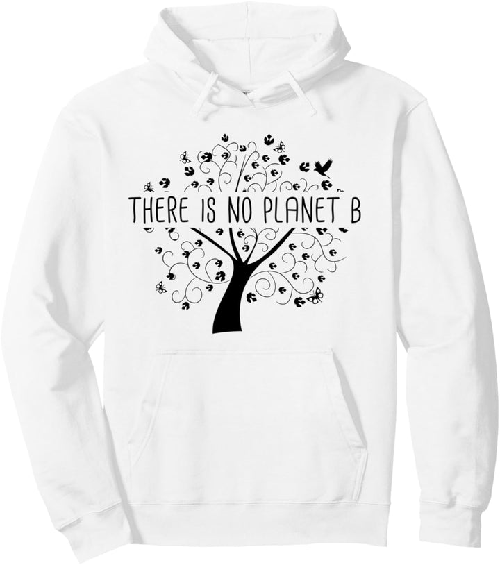 There is No Planet B - Earth Day Klimawandel Pullover Hoodie