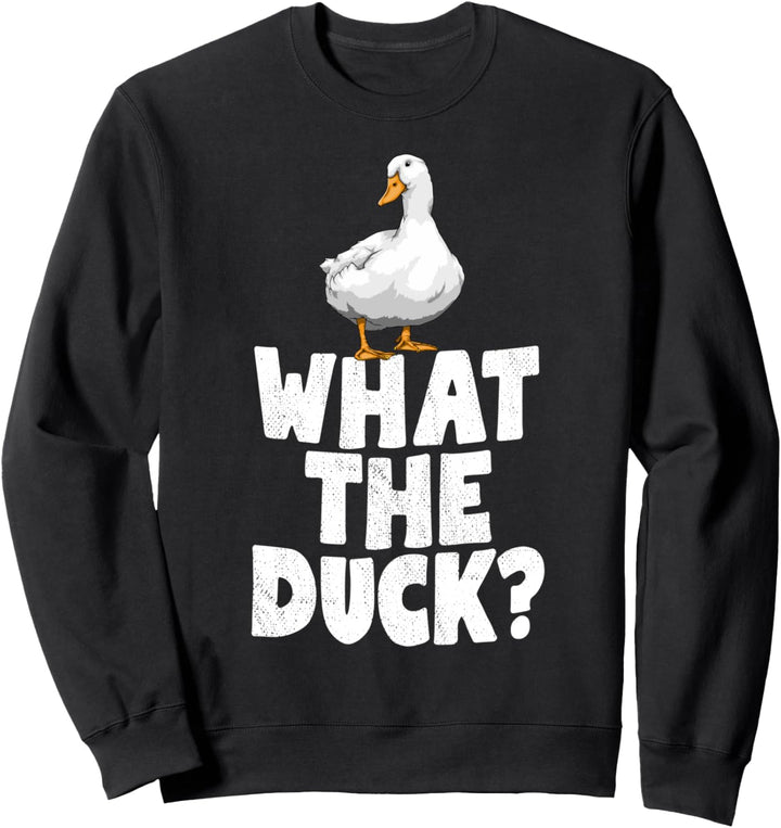 What The Duck Funny Water Ducklings Sweatshirt