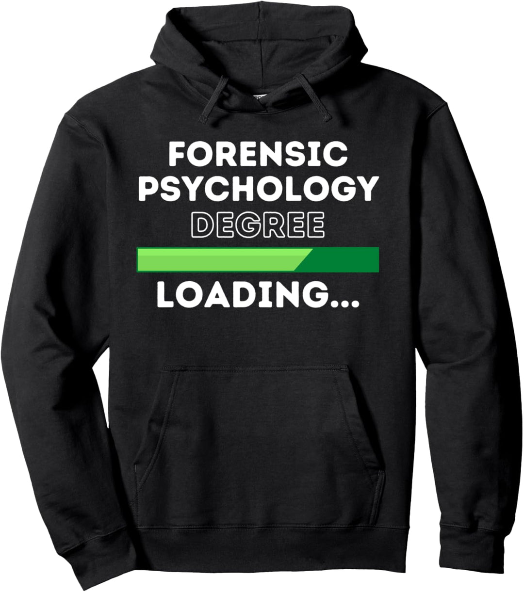 Forensic Psychology Degree Loading Pullover Hoodie