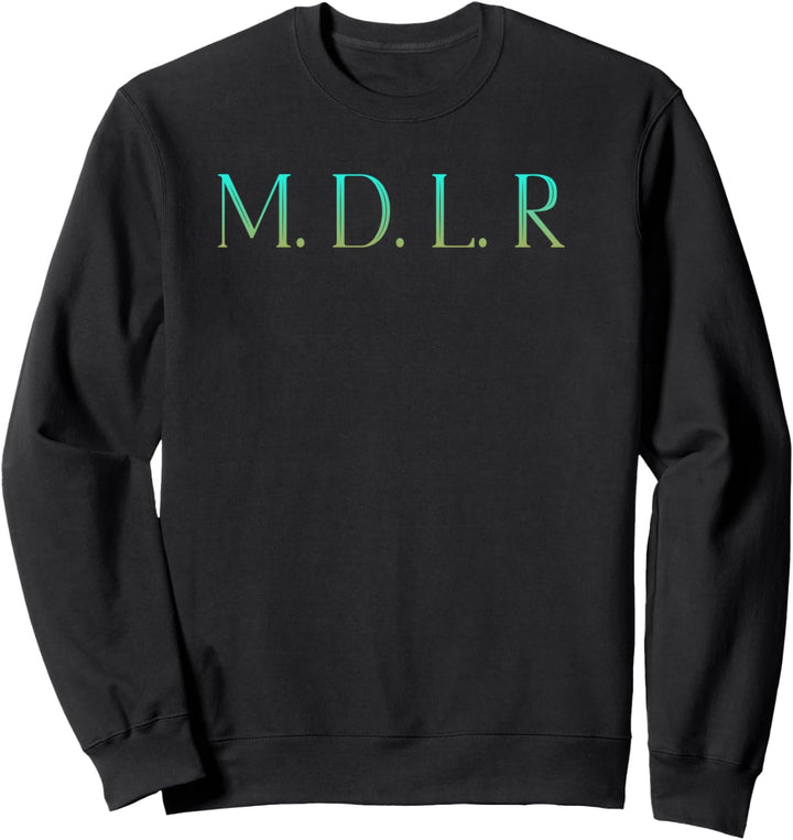 M.D.L.R von der Strasse Sweatshirt