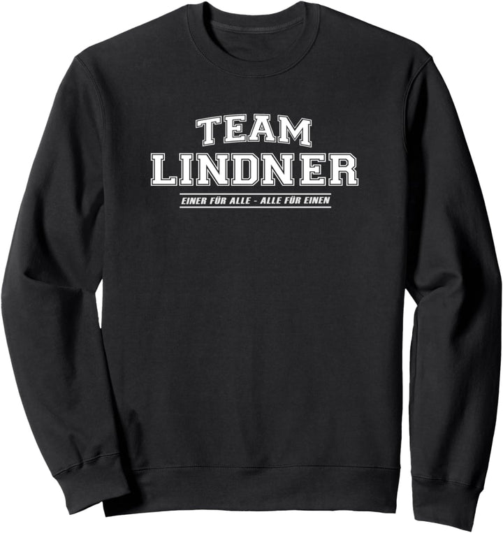 Team Lindner | stolze Familie - Nachname Sweatshirt