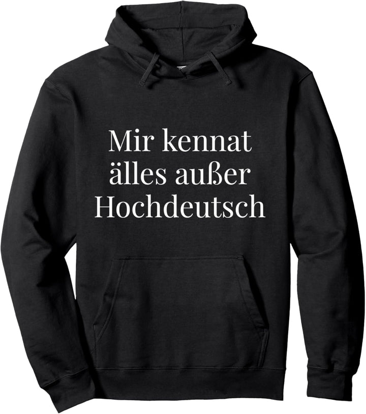 Lustiger Spruch Schwäbisch-Hochdeutsch | Schwaben Pullover Hoodie