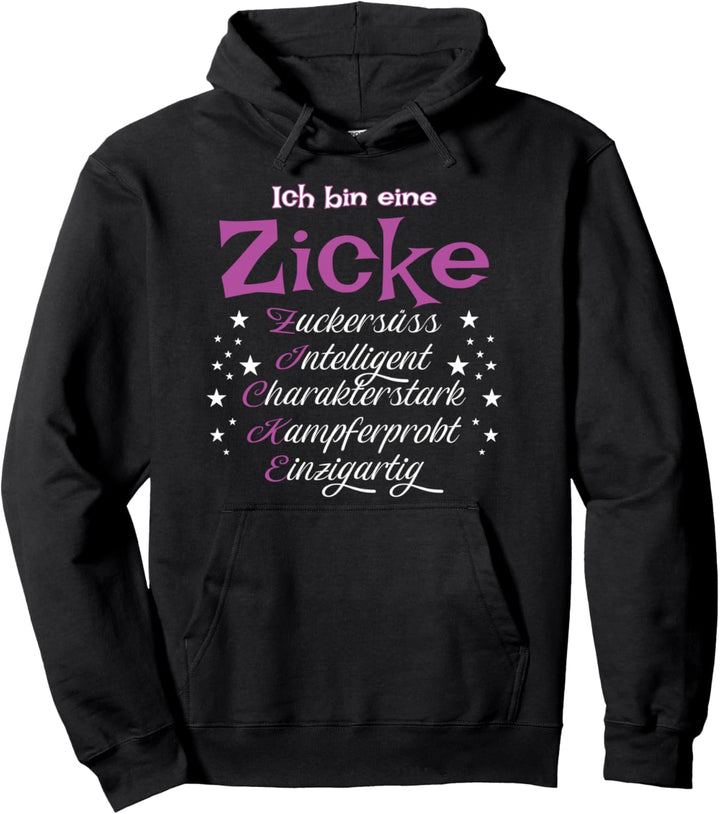 Ich bin eine Zicke Girl Zicken Pullover Hoodie
