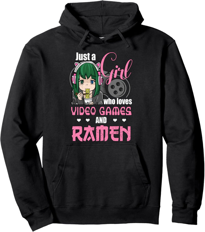 Just A Girl Who Loves Video Games and Ramen Anime Gamer Girl Pullover Hoodie