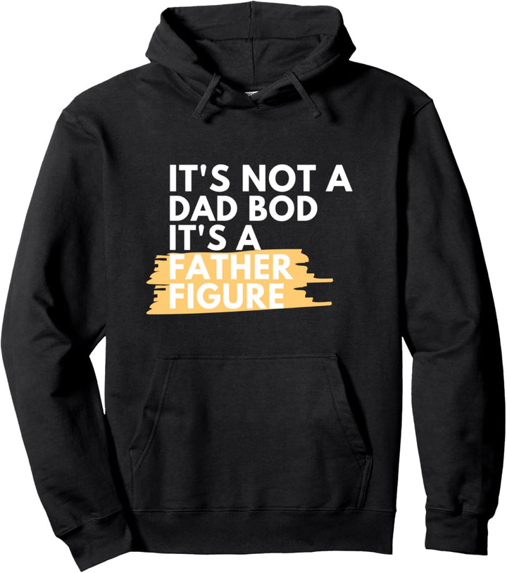 Es ist kein Vater Bod Es ist eine Vaterfigur Lustige Männer Pullover Hoodie