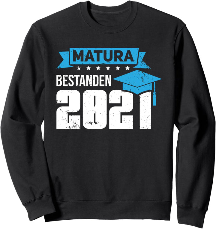 Matura 2021 Bestanden Abschluss Sweatshirt