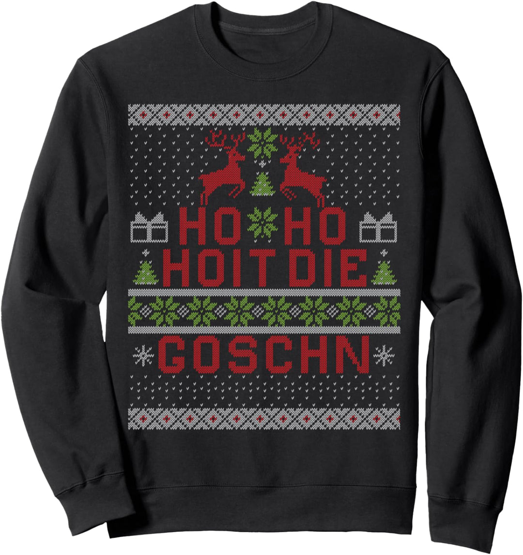 Ho Ho Hoit Di Goschn Weihnachten Geschenk Christmas Ugly Sweatshirt