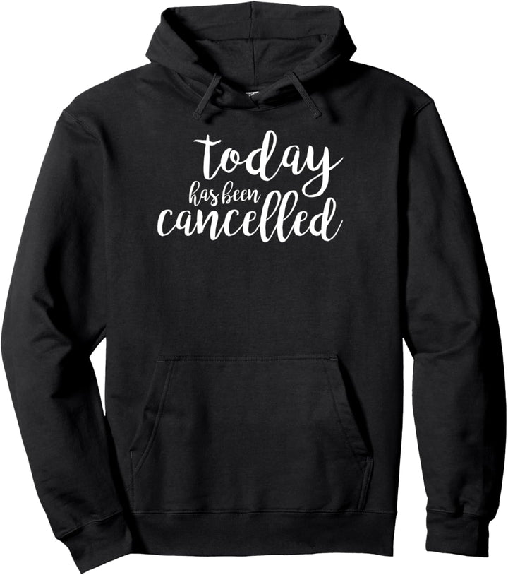 Heute wurde die lustige Schülerschulklasse abgesagt Pullover Hoodie