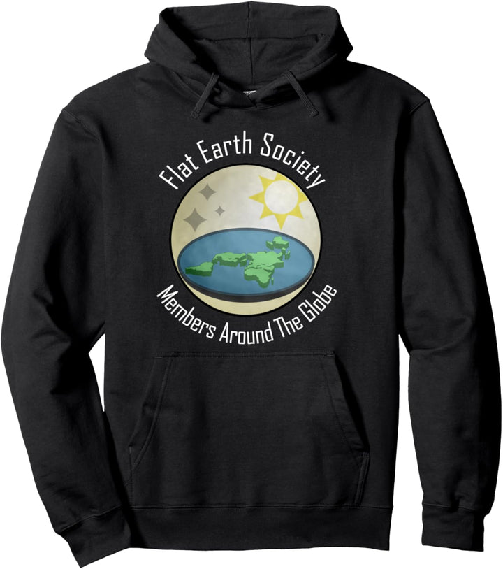 Flat Earth Society Members Around The Globe Funny Conspiracy Pullover Hoodie