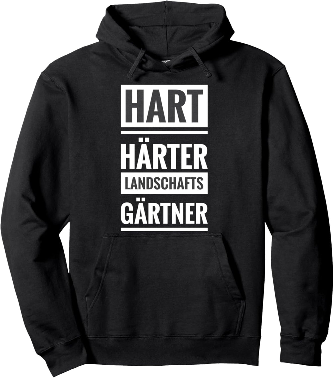 Hart Härter Landschaftsgärtner Gärtner Garten Geschenk Pullover Hoodie