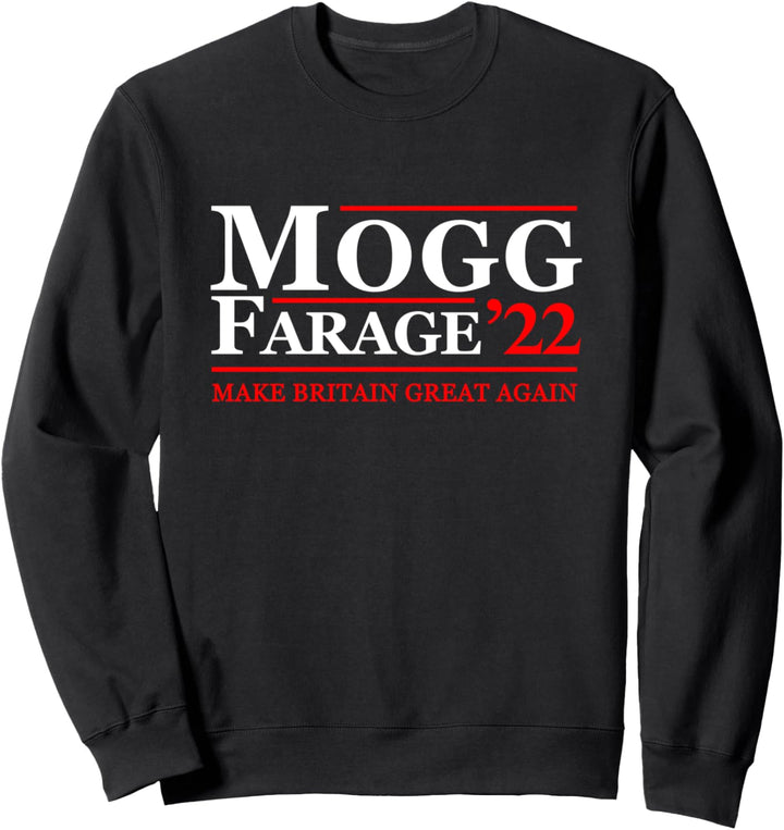 Mogg Farage 2022 - Nigel Jacob Rees-Mogg PM Sweatshirt