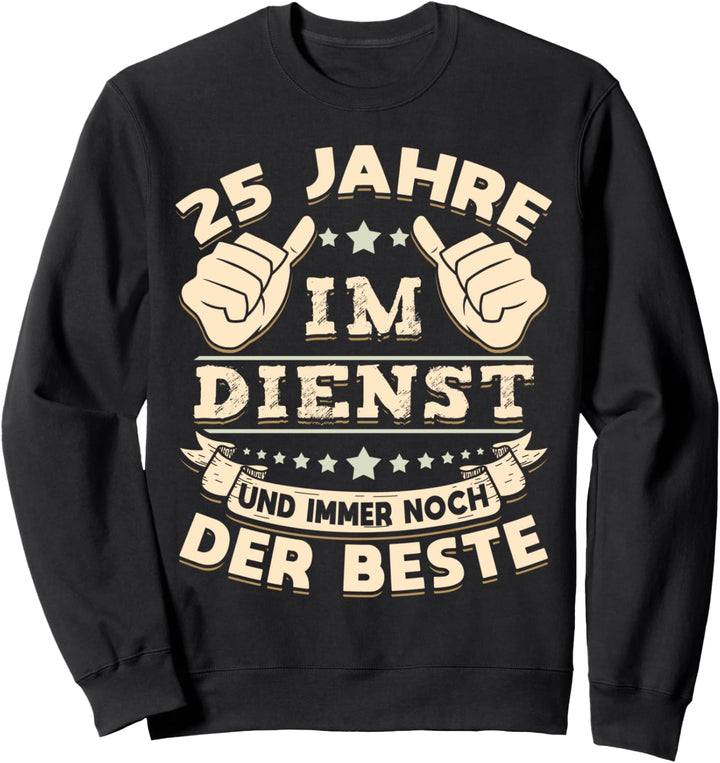 25 Jähriges Dienstjubiläum Firmenjubiläum Arbeitsjubiläum Sweatshirt