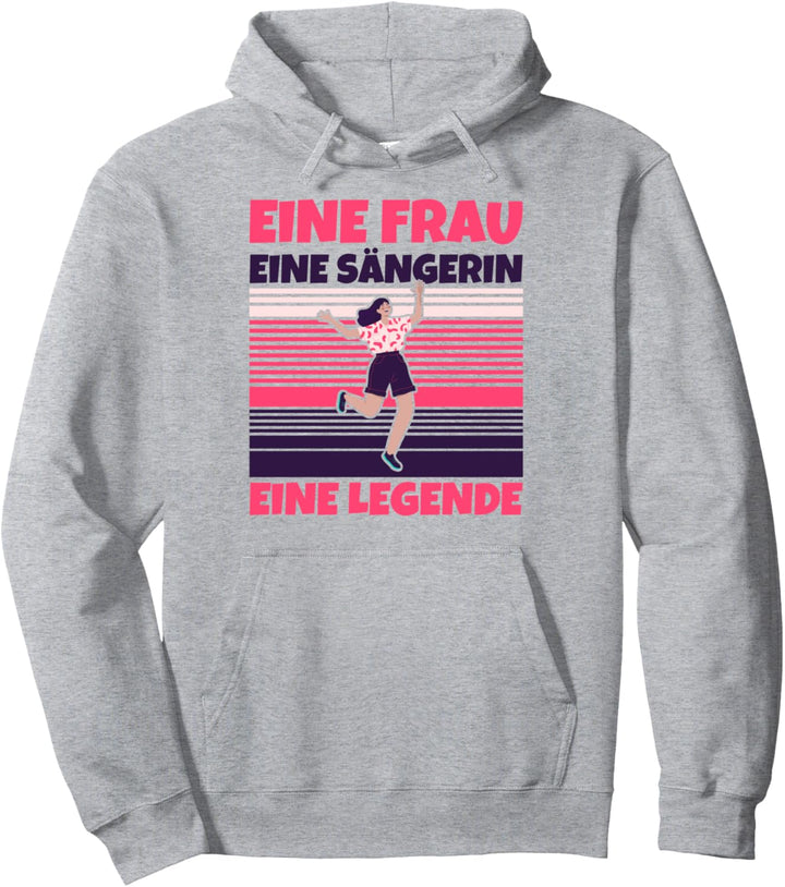 Sängerin lustig - Eine Frau, eine Sängerin, eine Legende Pullover Hoodie