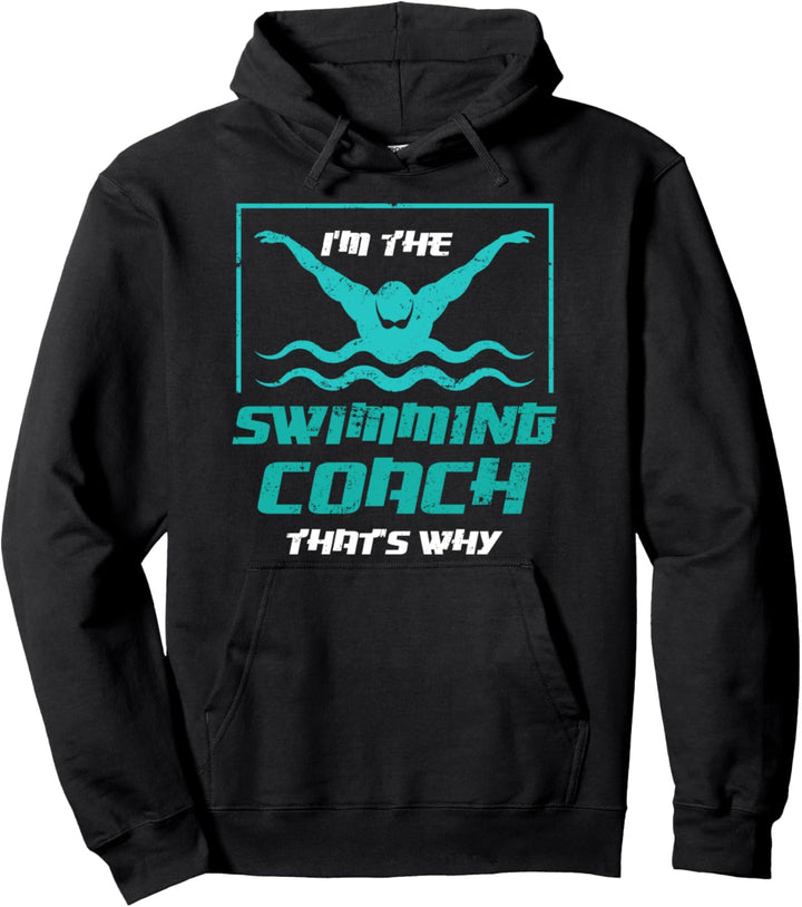 Ich bin der Schwimm Coach deshalb Schwimmer Sport Trainer Pullover Hoodie