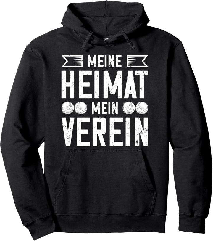 Meine Heimat mein Verein Boule Spruch Petanque Pullover Hoodie