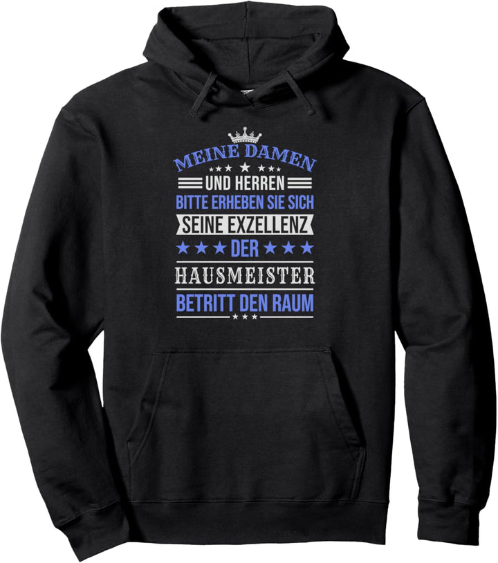 Seine Exzellenz Der Hausmeister Spruch Pullover Hoodie
