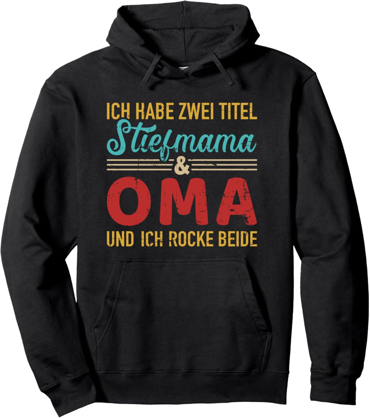 Zwei Titel Stiefmama und Oma rocke beide vintage retro Pullover Hoodie