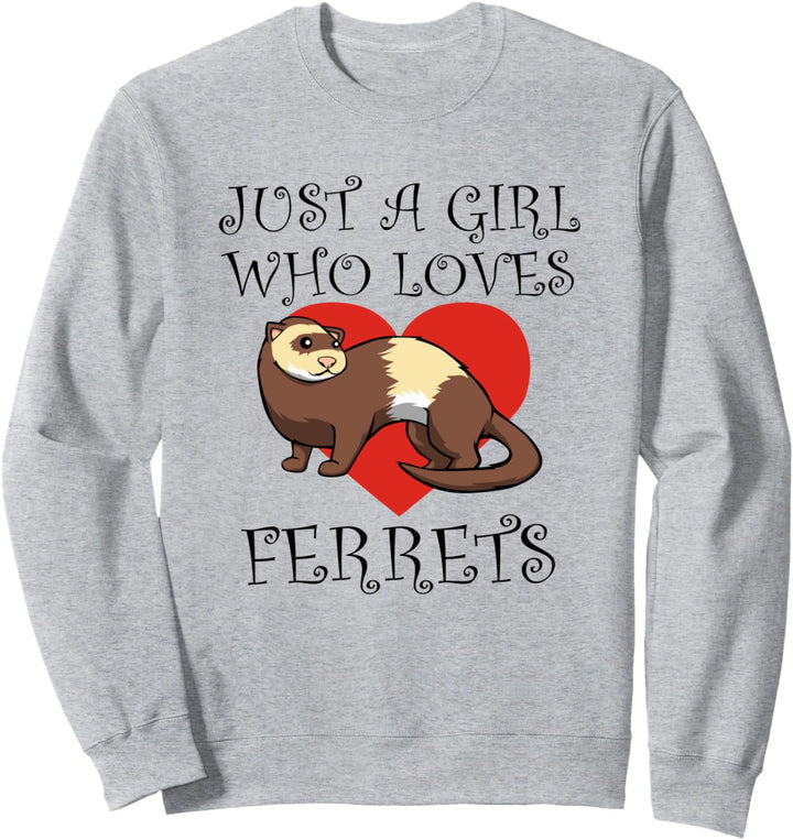 Mädchen und Frettchen Niedlicher Nager Spruch Sweatshirt