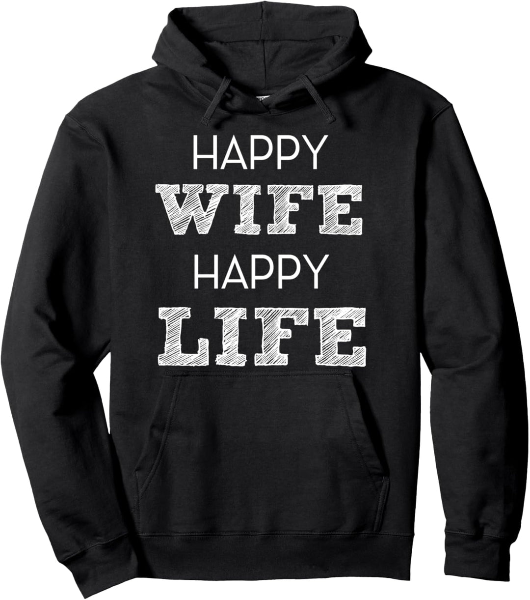 Happy Wife Happy Life - Lustiges Ehemann Frauen Spruch Pullover Hoodie