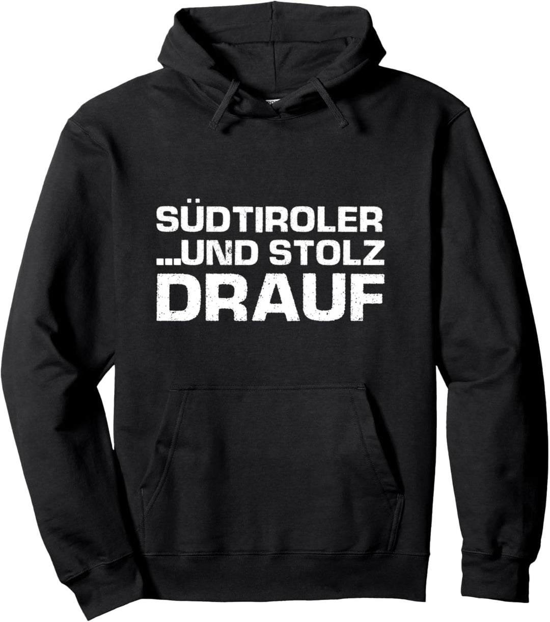 Südtirol Südtiroler Österreich Pullover Hoodie