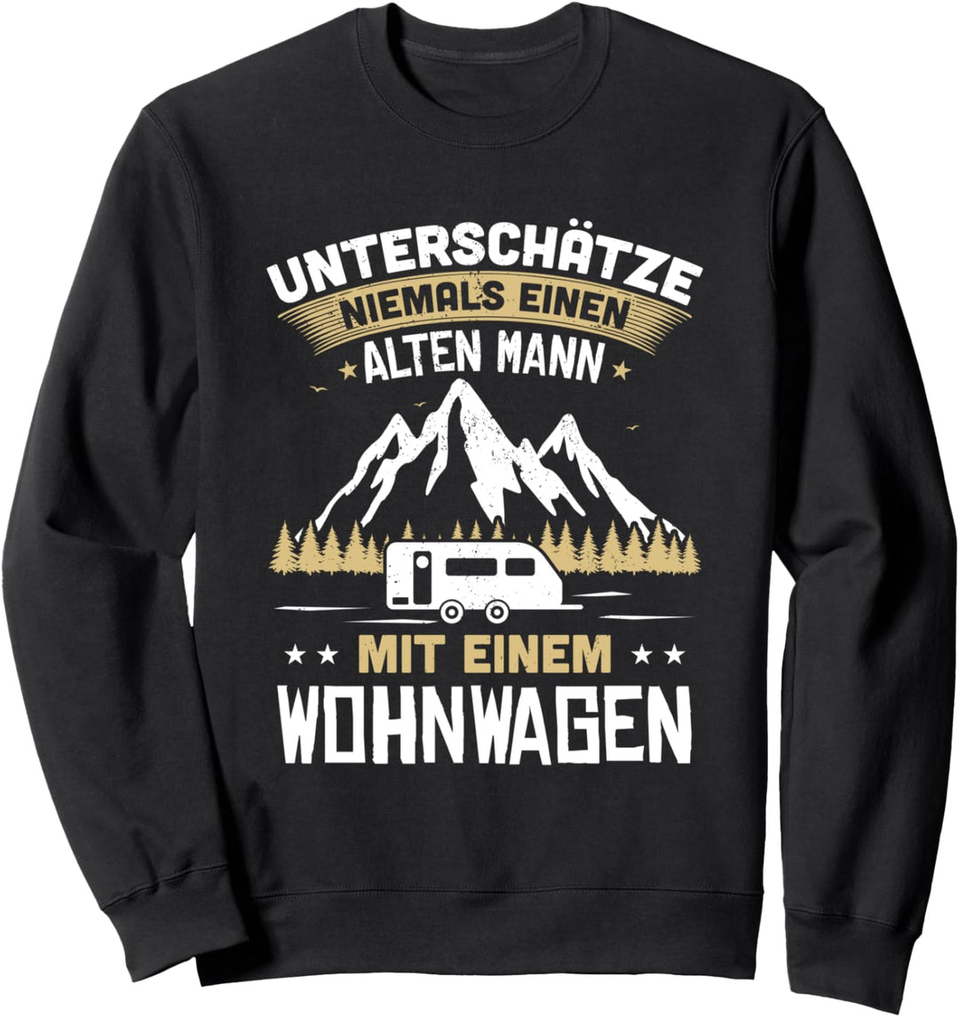 Caravan Camping Wohnwagen Alter Mann Spruch Camper Sweatshirt