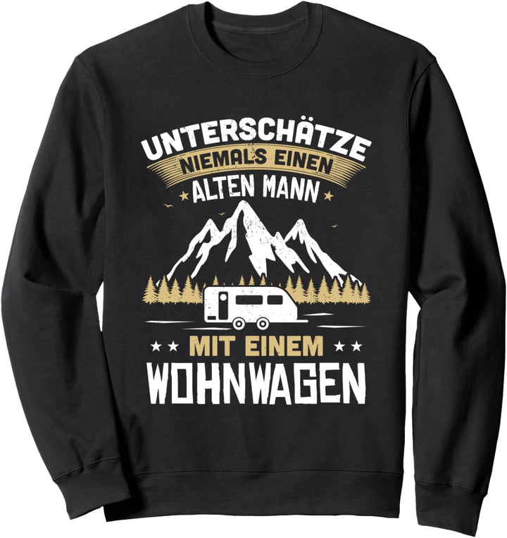 Caravan Camping Wohnwagen Alter Mann Spruch Camper Sweatshirt
