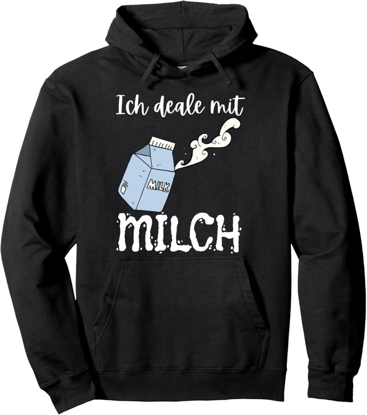 Ich Deale Mit Milchkühe Milch Bauer Milchbauer Landwirt Milk Pullover Hoodie