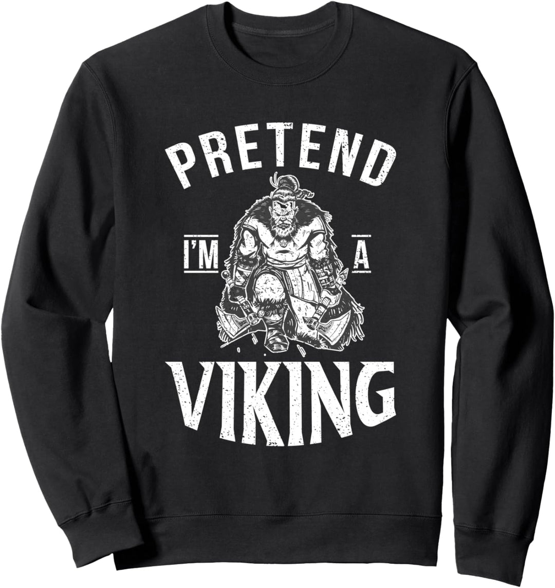 Tu so als wäre ich ein Wikinger Odin Nordic Viking Sweatshirt