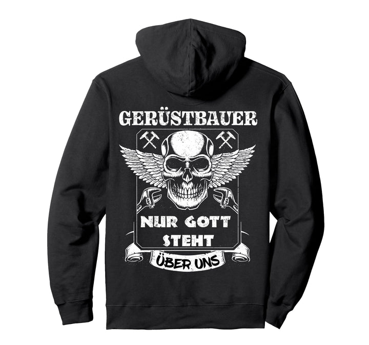 Gerüstbauer Nur Gott steht über uns cooles Handwerker Pullover Hoodie