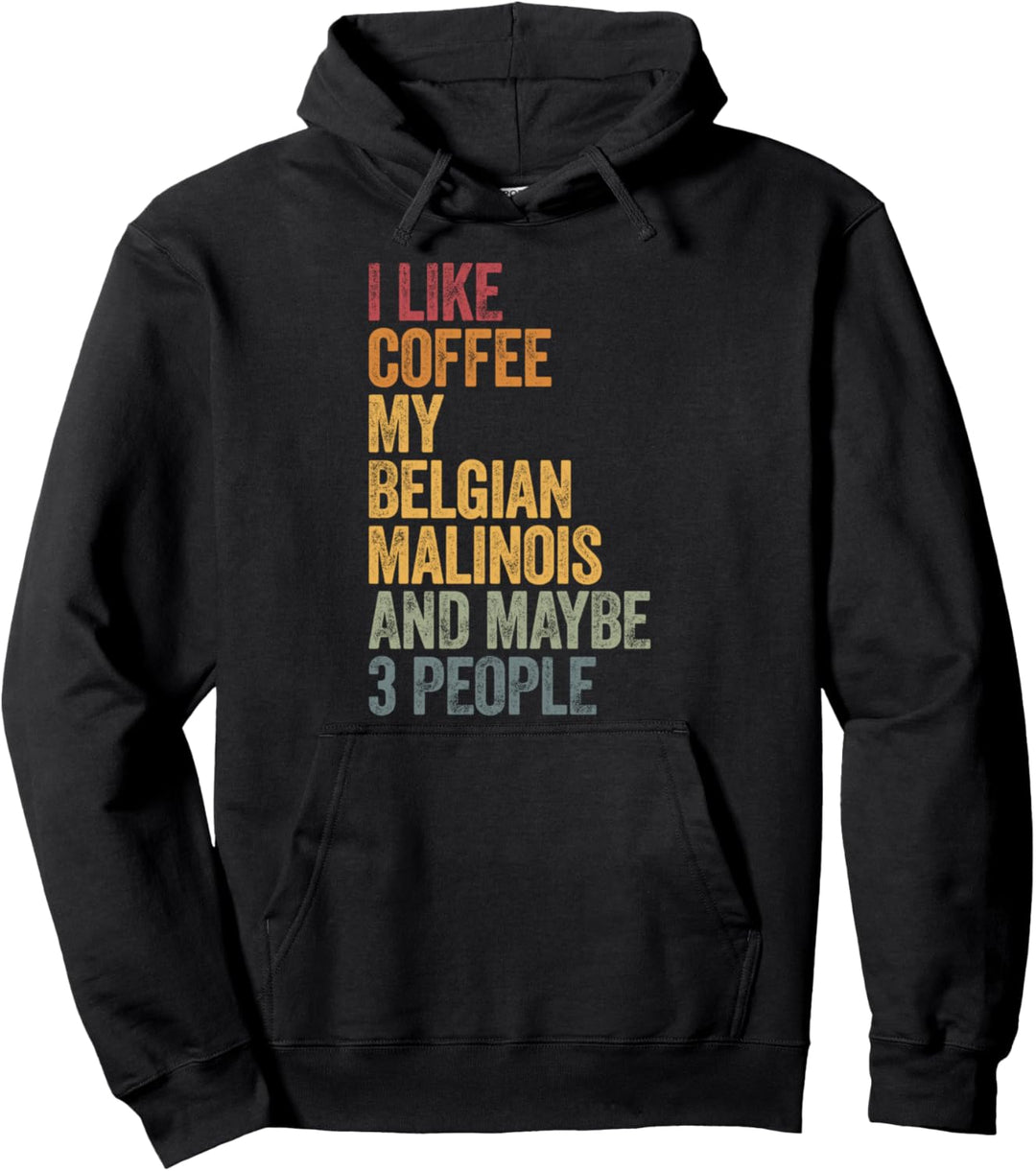 Coffee and my belgian malinois Belgischer Schäferhund Pullover Hoodie
