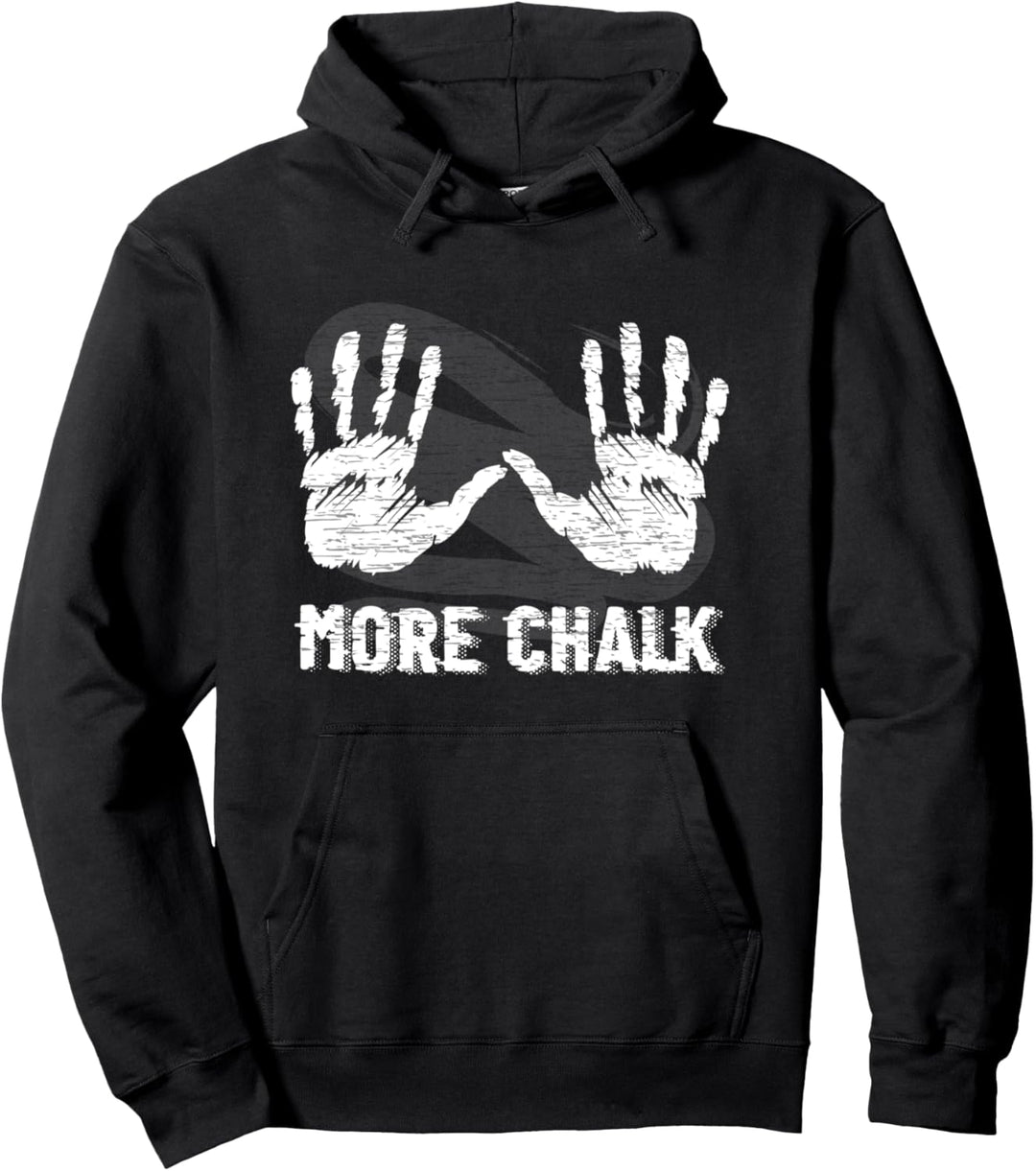 More Chalk Bouldern Boulderer Klettern Pullover Hoodie