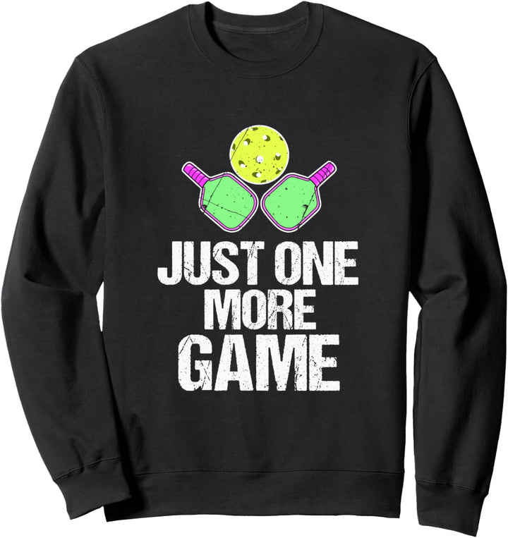 Nur noch ein Spiel Pickleball Sweatshirt