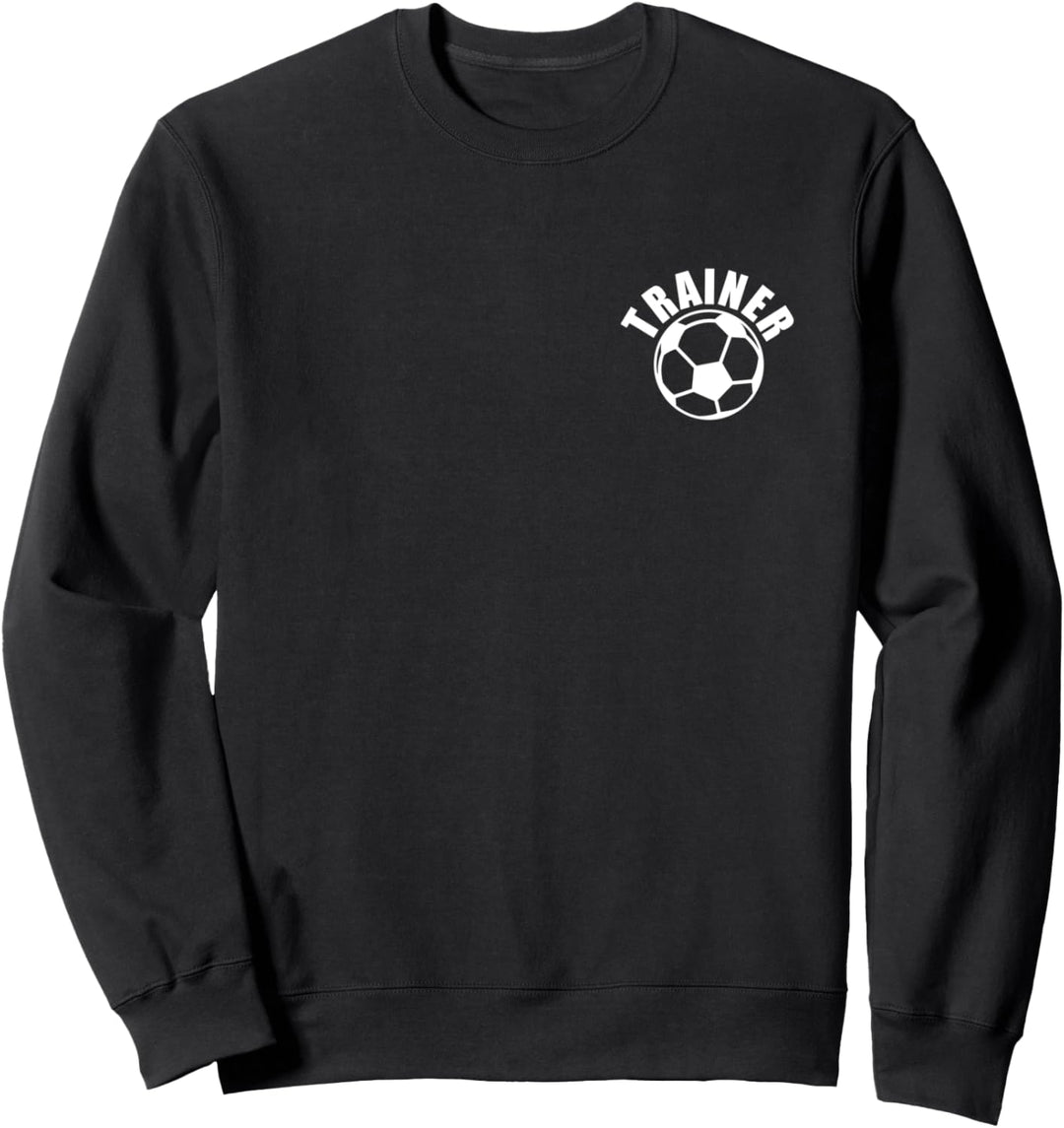 Es sind Kinder Spruch Fussballtrainer Sweatshirt