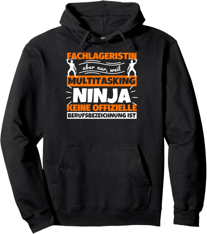 Fachlageristin Multitasking Ninja lustig Pullover Hoodie