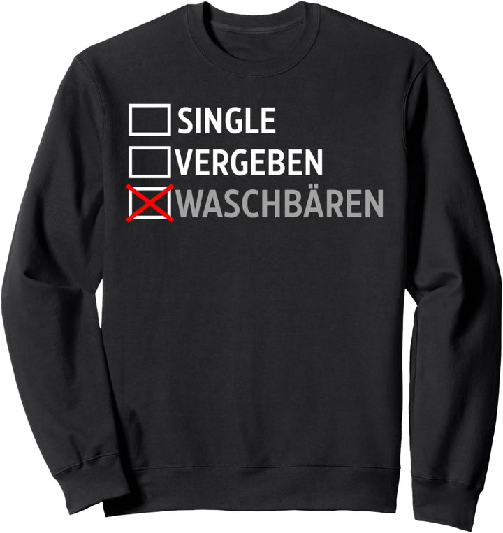 Single Vergeben Waschbär Sweatshirt