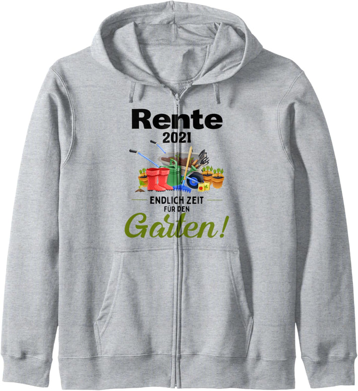 Rente 2021 Endlich Zeit für den Garten Rentner 2021 Kapuzenjacke