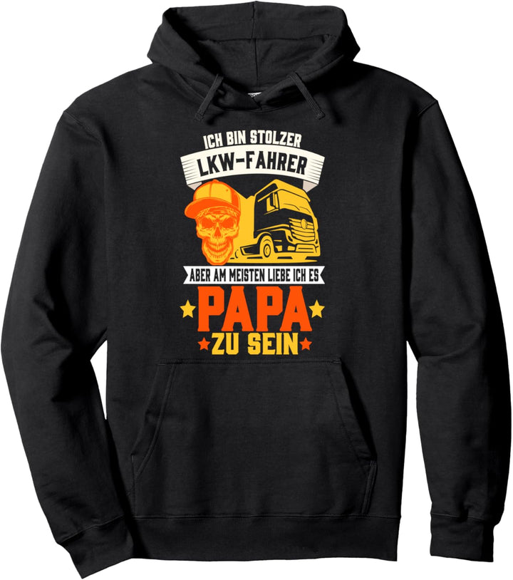 LKW-Fahrer Sattelzug Laster Motiv für Fernfahrer mit Spruch Pullover Hoodie