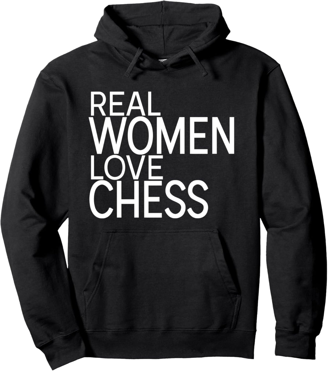 "Real Women Love Chess" Spruch Design für Schachspielerinnen Pullover Hoodie