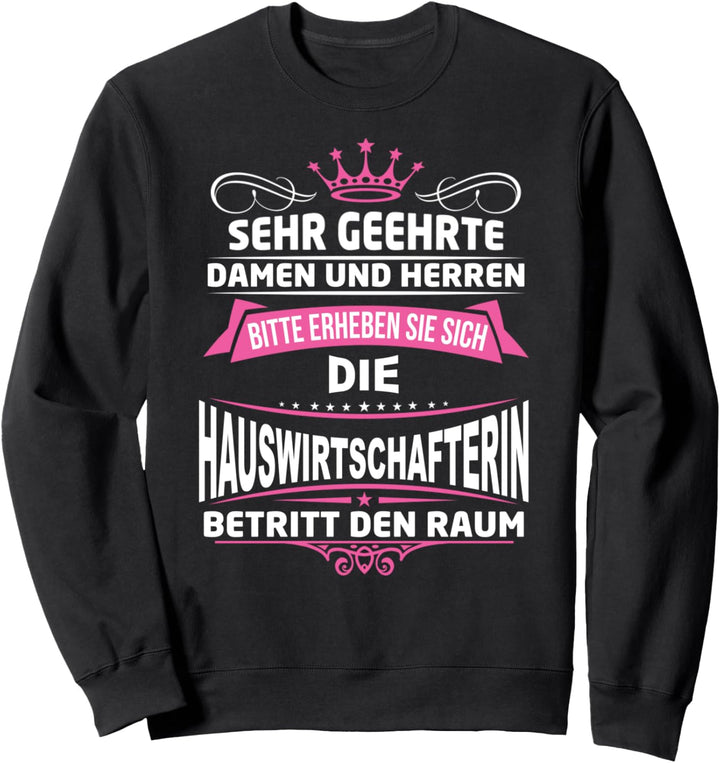 Hauswirtschafterin Geschenk Berufe Arbeitskleidung Kollegin Sweatshirt