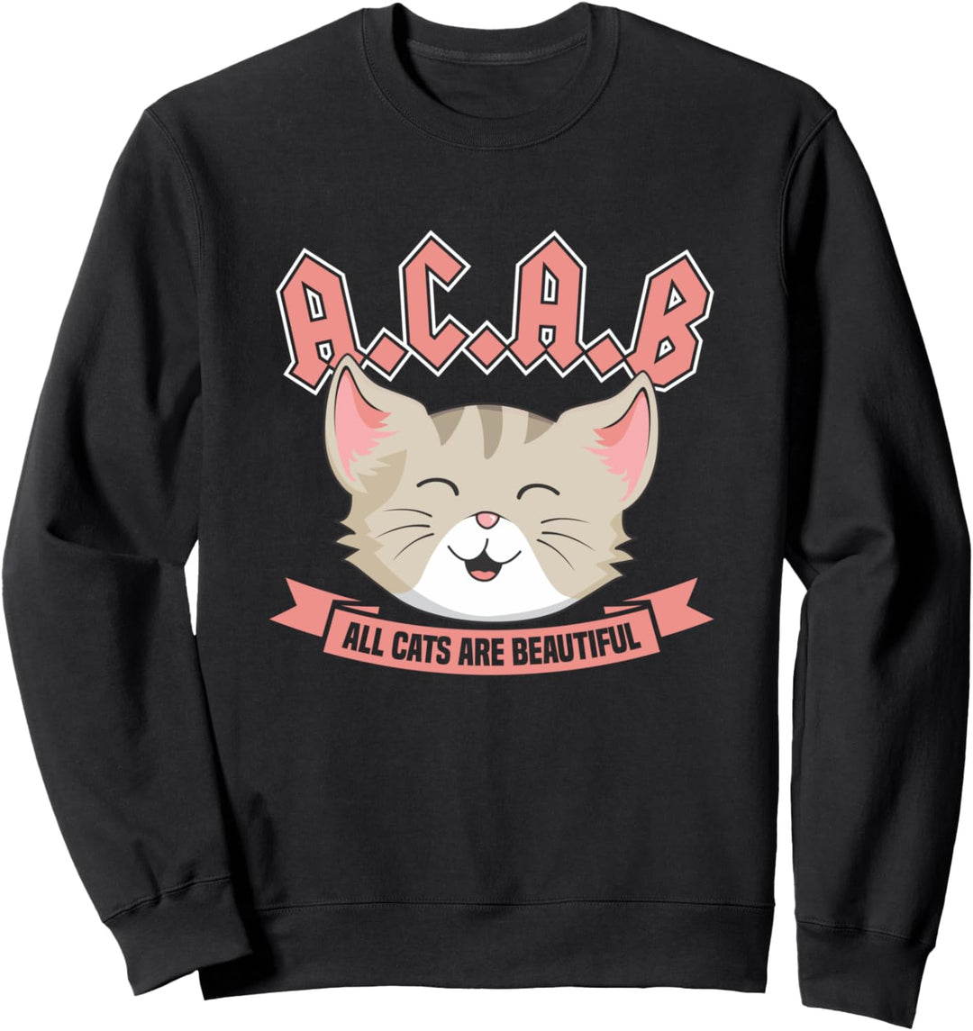 Alle Katzen sind schön Sweatshirt